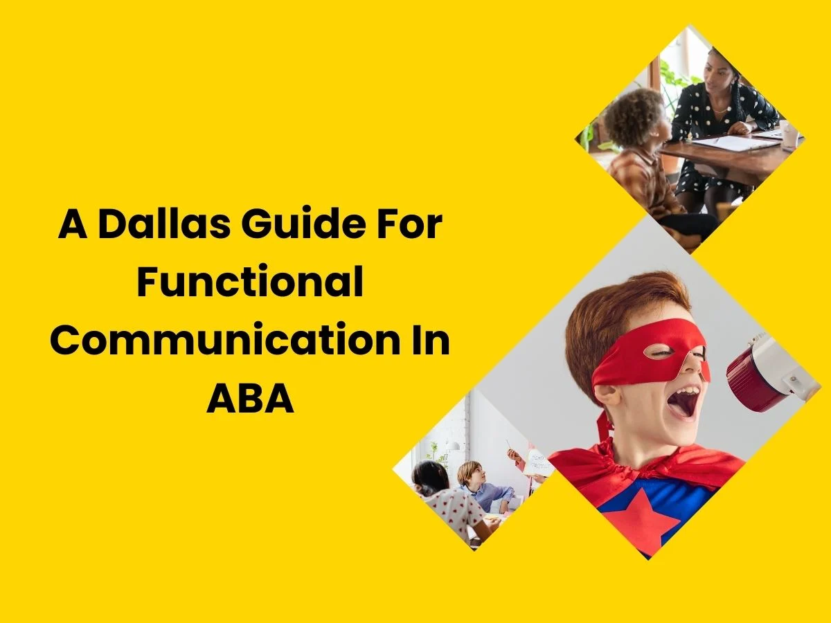 A Dallas Guide For Functional Communication In ABA - Dallas ABA Center