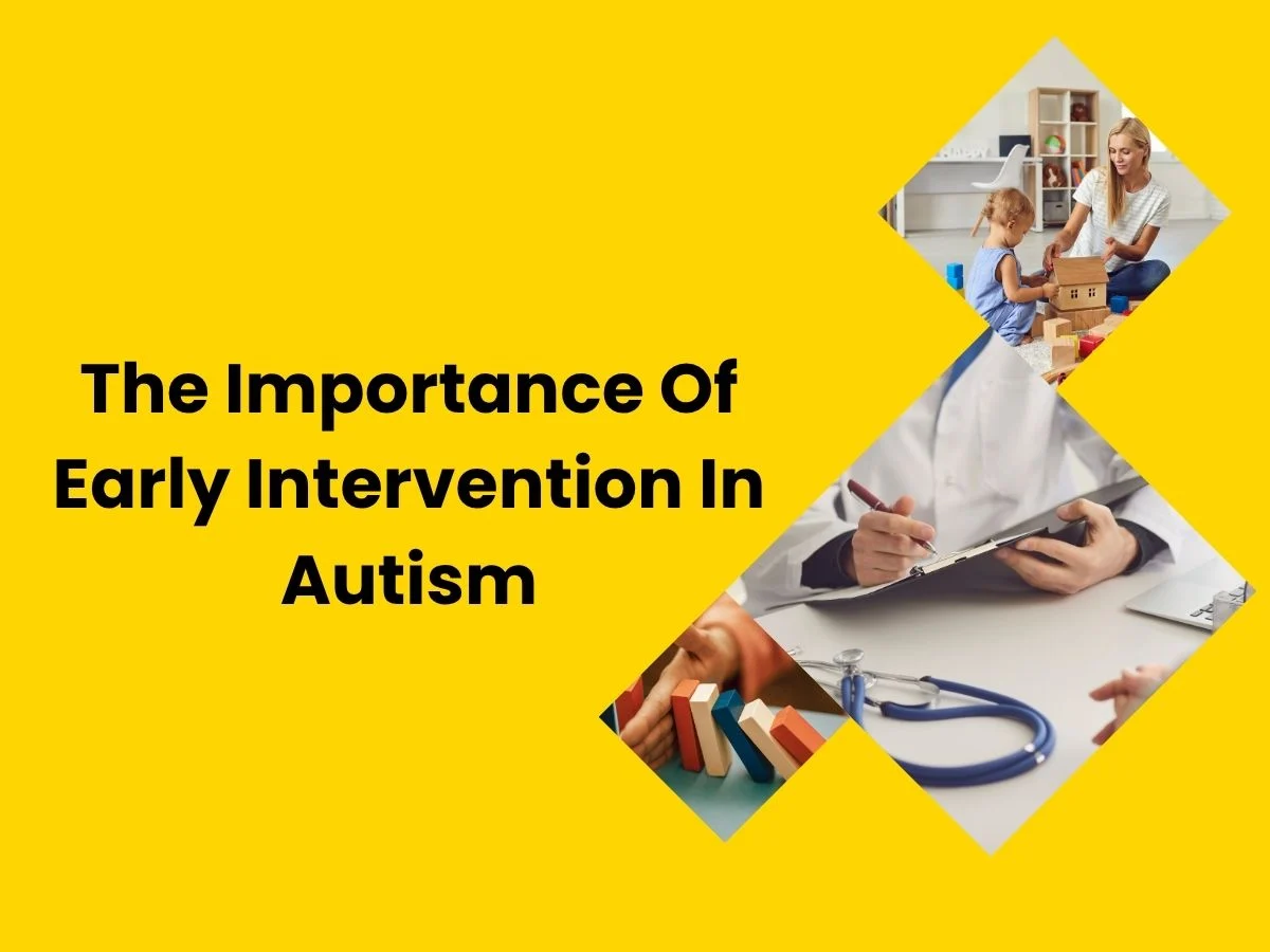 The Importance Of Early Intervention In Autism - Dallas ABA Center